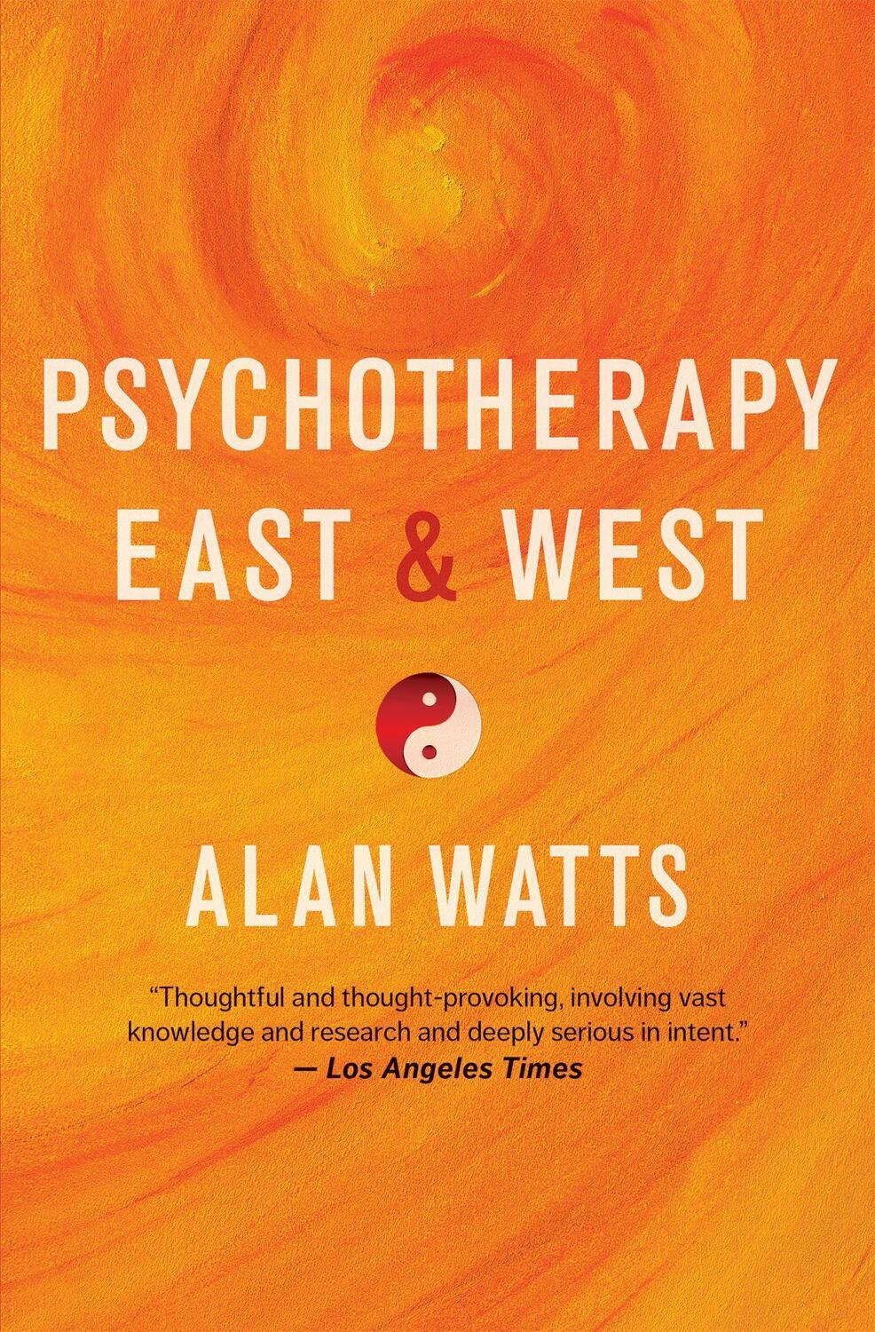 Cover: 9781608684564 | Psychotherapy East and West | Alan Watts | Taschenbuch | Englisch