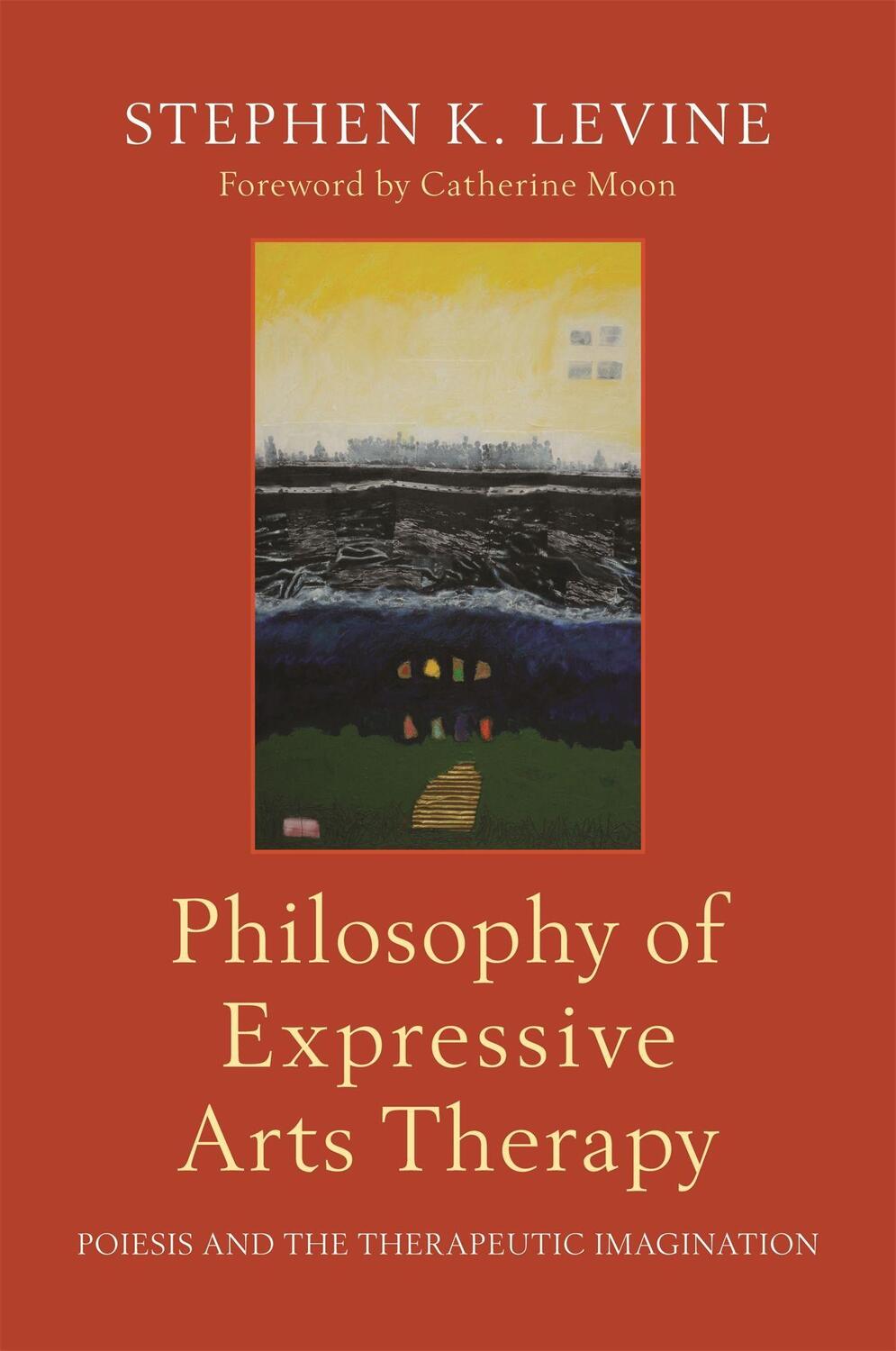 Cover: 9781787750050 | Philosophy of Expressive Arts Therapy: Poiesis and the Therapeutic...