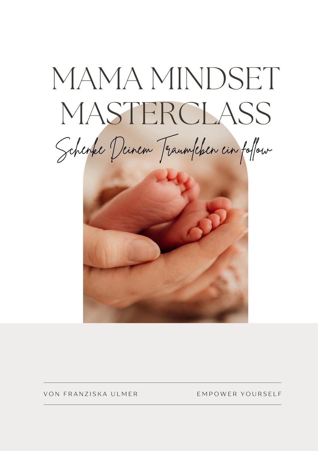 Cover: 9783758311093 | Mama Mindset Masterclass | Schenke Deinem Traumleben ein follow | Buch