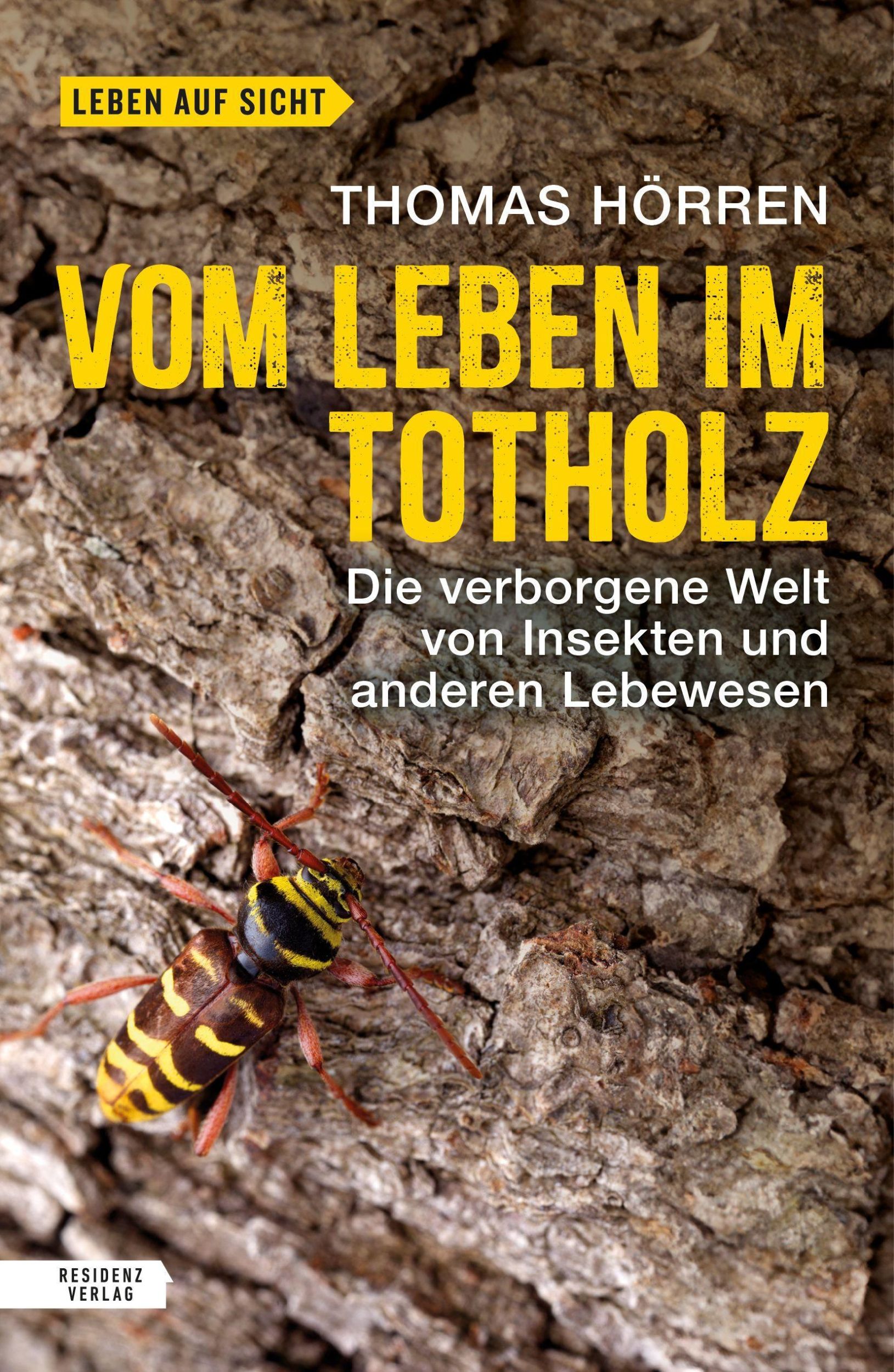 Cover: 9783701736201 | Vom Leben im Totholz | Thomas Hörren | Buch | 192 S. | Deutsch | 2025