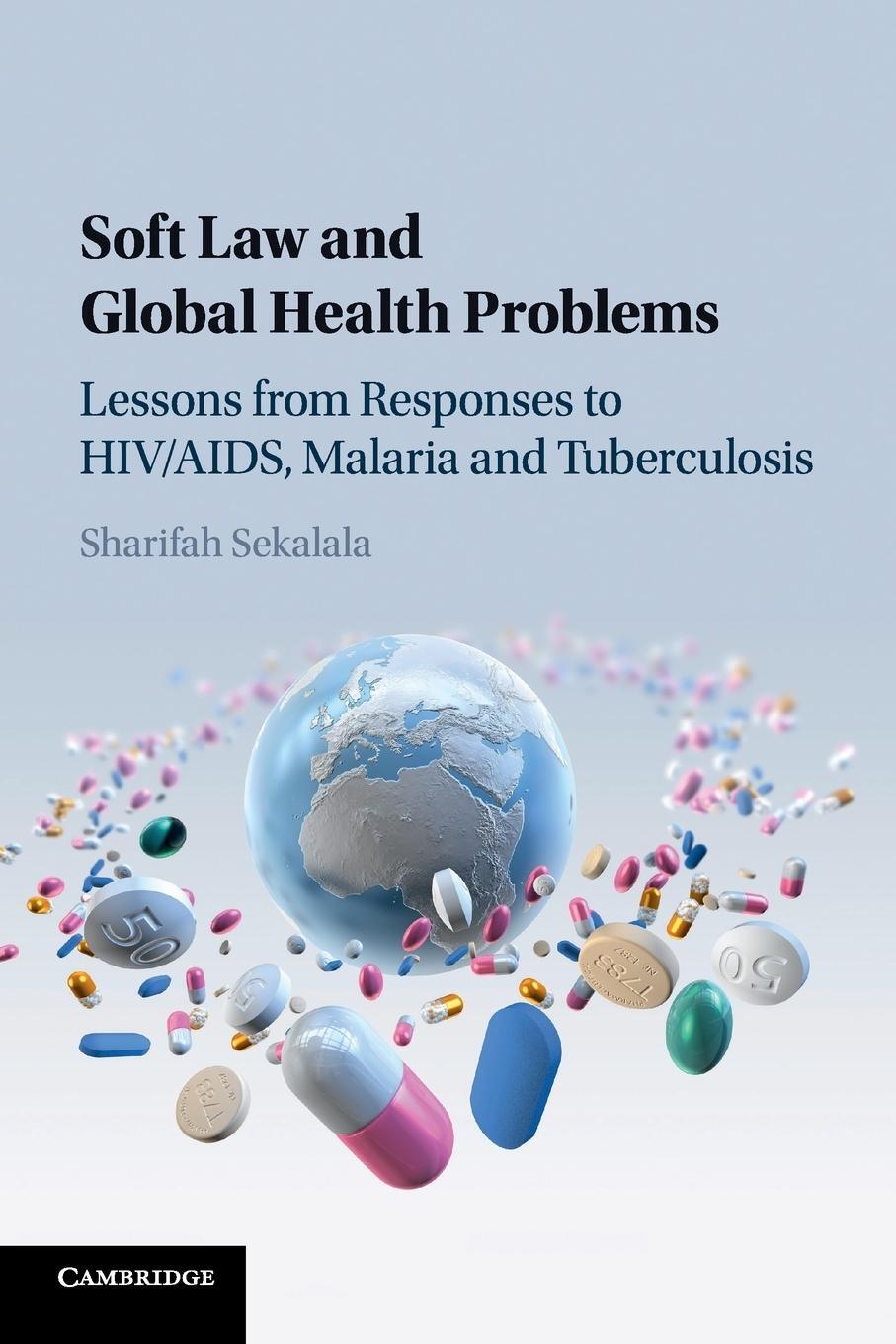 Cover: 9781107627598 | Soft Law and Global Health Problems | Sharifah Sekalala | Taschenbuch