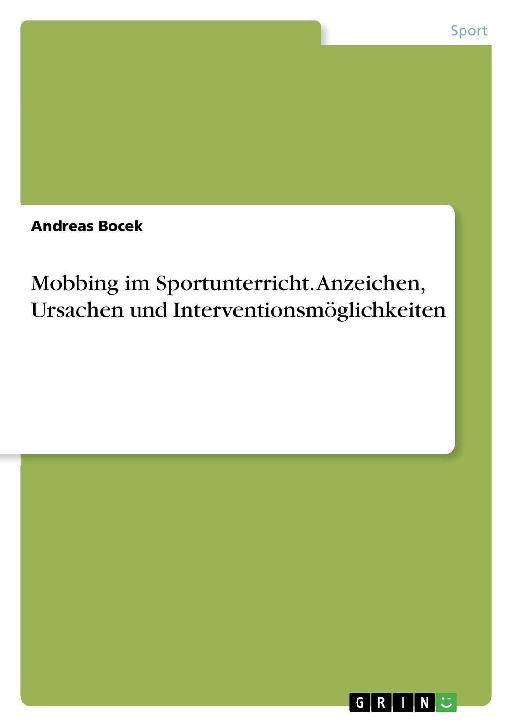 Cover: 9783668303829 | Mobbing im Sportunterricht. Anzeichen, Ursachen und...
