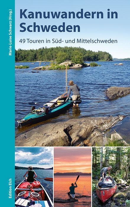 Cover: 9783937452364 | Kanuwandern in Schweden | 49 Touren in Süd- und Mittelschweden | Buch