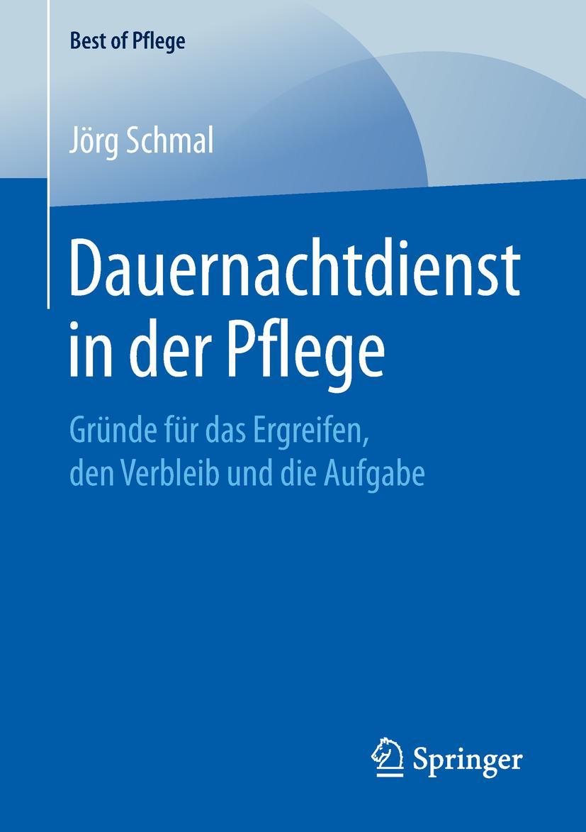 Cover: 9783658244408 | Dauernachtdienst in der Pflege | Jörg Schmal | Taschenbuch | xiv