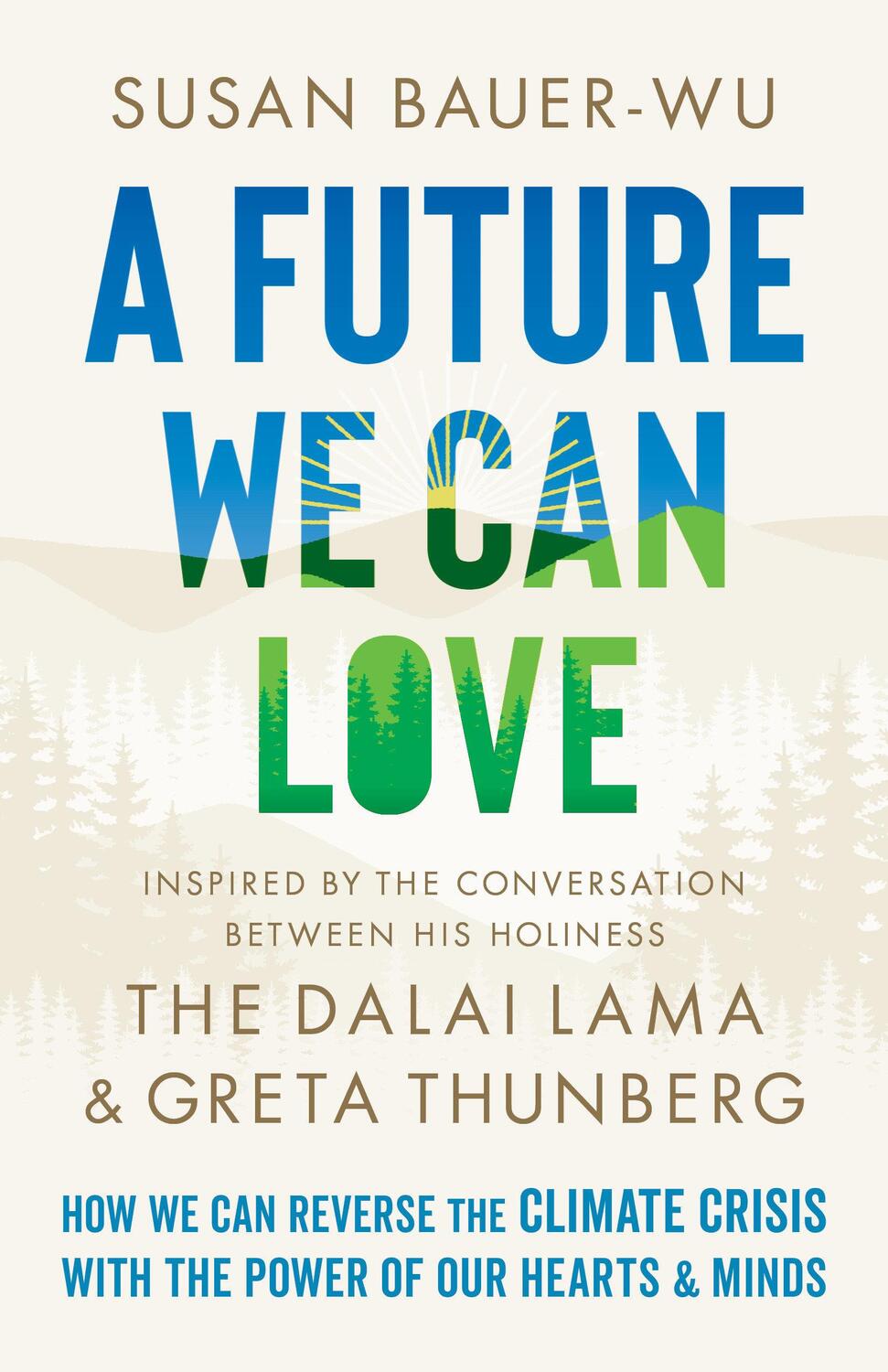 Cover: 9781645471400 | A Future We Can Love | Susan Bauer-Wu (u. a.) | Buch | Englisch | 2023