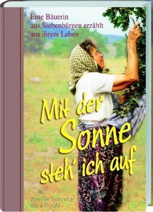 Cover: 9783944529714 | Mit der Sonne steh' ich auf auf | Werner Schmitz (u. a.) | Buch | 2015
