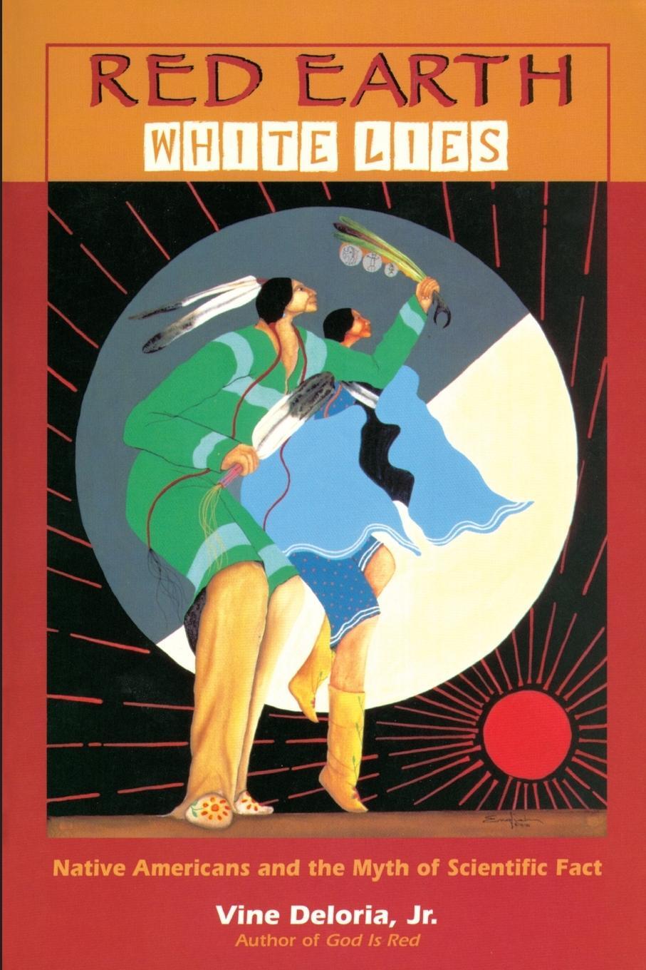 Cover: 9781555913885 | Red Earth, White Lies | Jr. Vine Deloria | Taschenbuch | Paperback