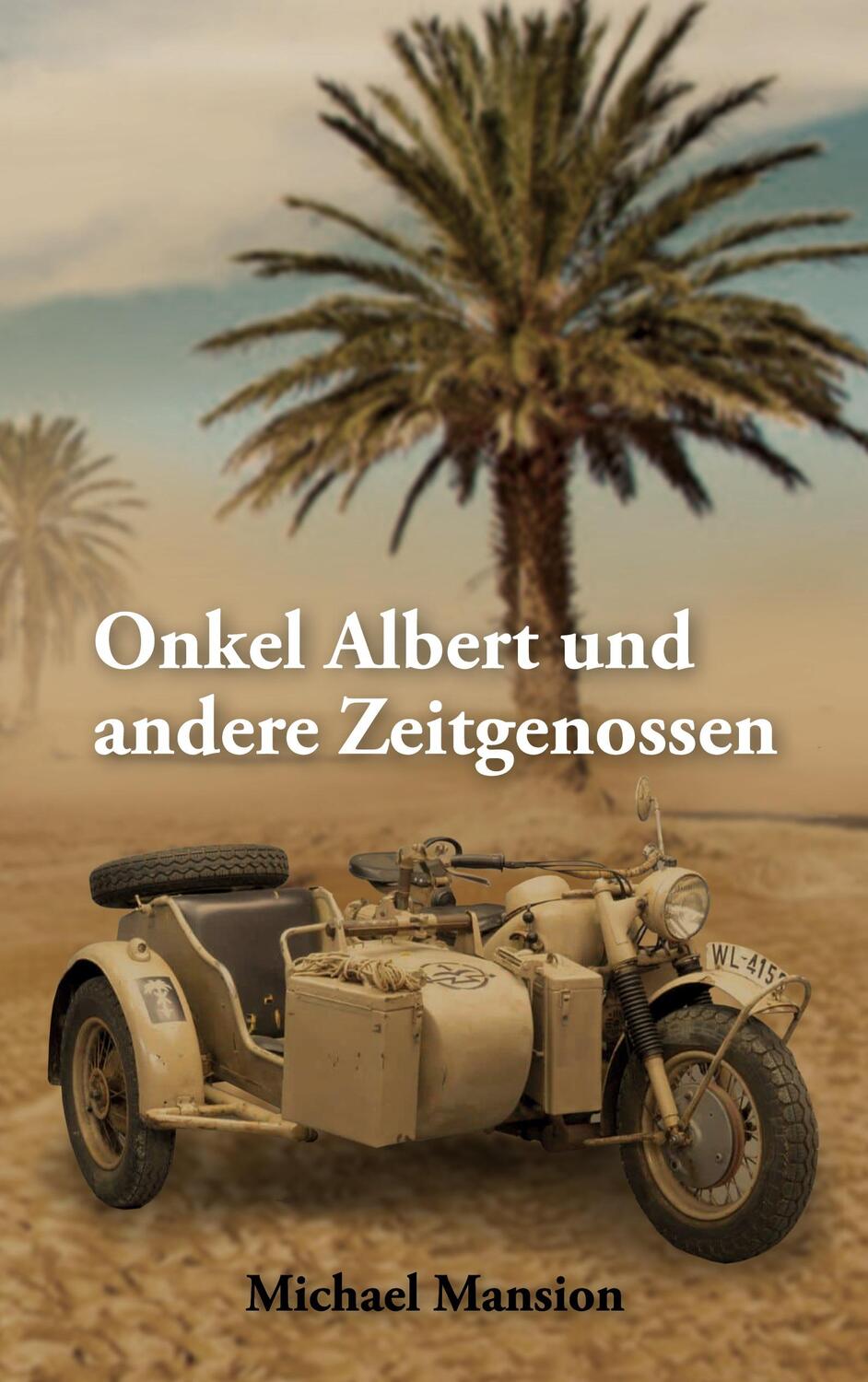Cover: 9783757852771 | Onkel Albert und andere Zeitgenossen | Michael Mansion | Taschenbuch