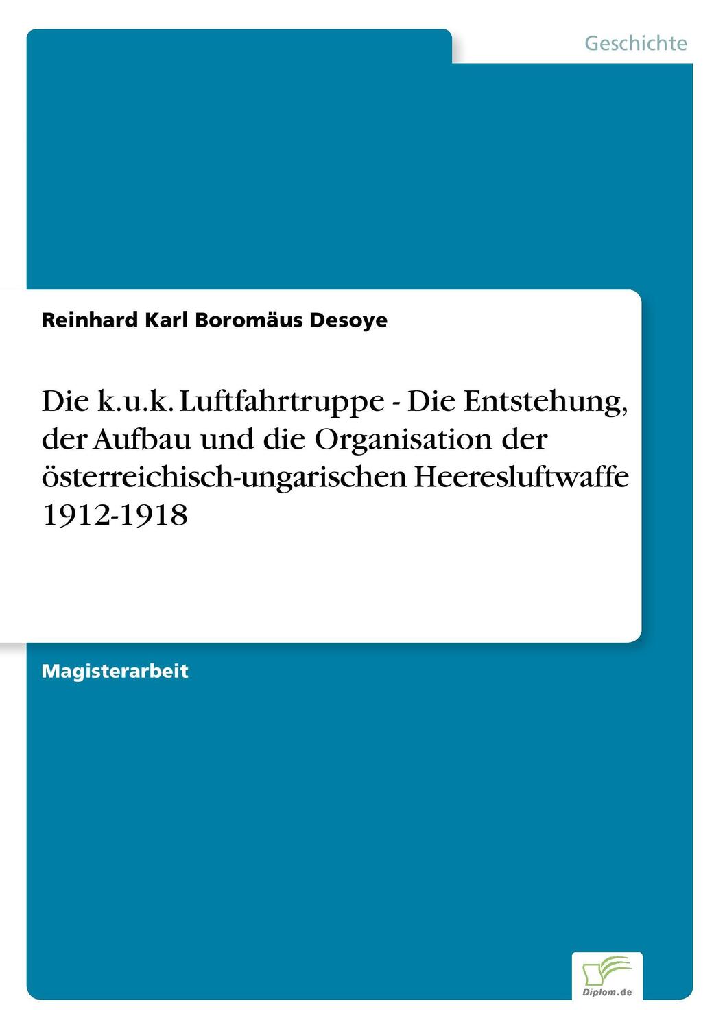 Cover: 9783838629148 | Die k.u.k. Luftfahrtruppe - Die Entstehung, der Aufbau und die...