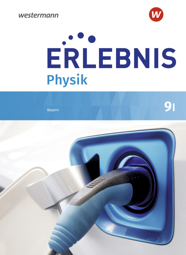 Cover: 9783141954593 | Erlebnis Physik - Ausgabe 2019 für Realschulen in Bayern | Scheungrab