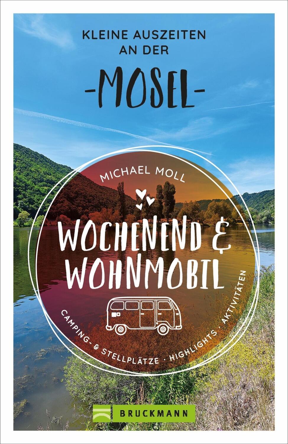 Cover: 9783734320569 | Wochenend und Wohnmobil - Kleine Auszeiten an der Mosel | Michael Moll