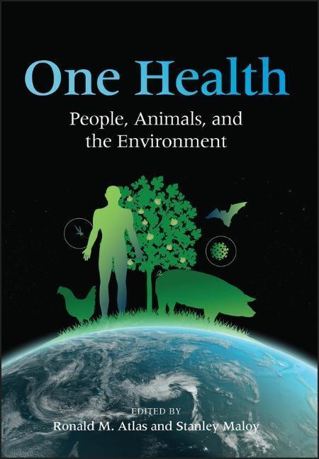 Cover: 9781555818425 | One Health | People, Animals, and the Environment | Atlas (u. a.)