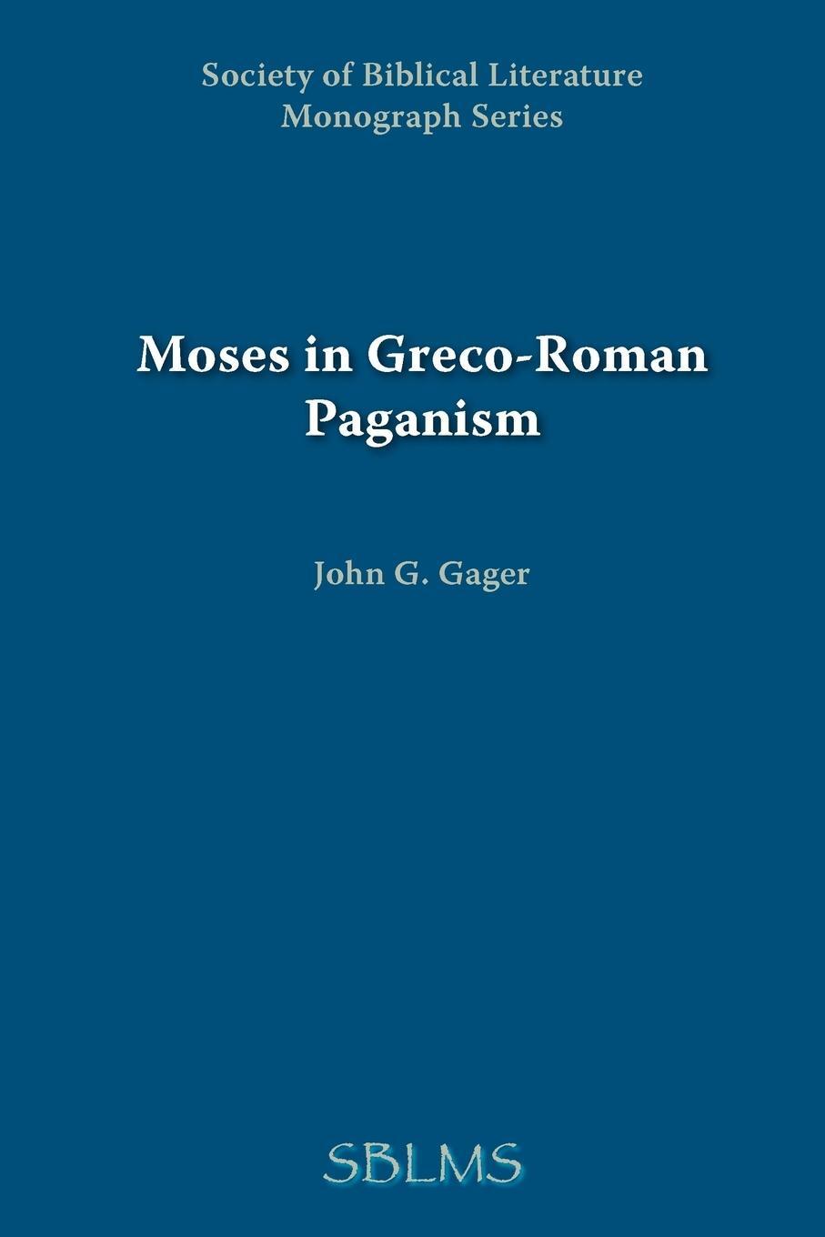 Cover: 9781589832169 | Moses in Greco-Roman Paganism | John G. Gager | Taschenbuch | Englisch