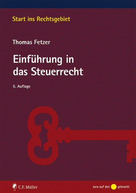 Cover: 9783811449091 | Einführung in das Steuerrecht | Thomas Fetzer | Taschenbuch | Deutsch