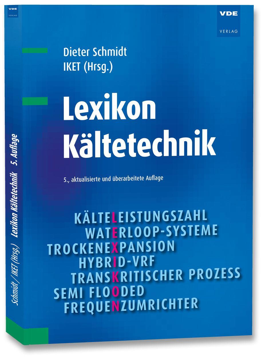 Cover: 9783800754458 | Lexikon Kältetechnik | Dieter Schmidt | Buch | XII | Deutsch | 2021