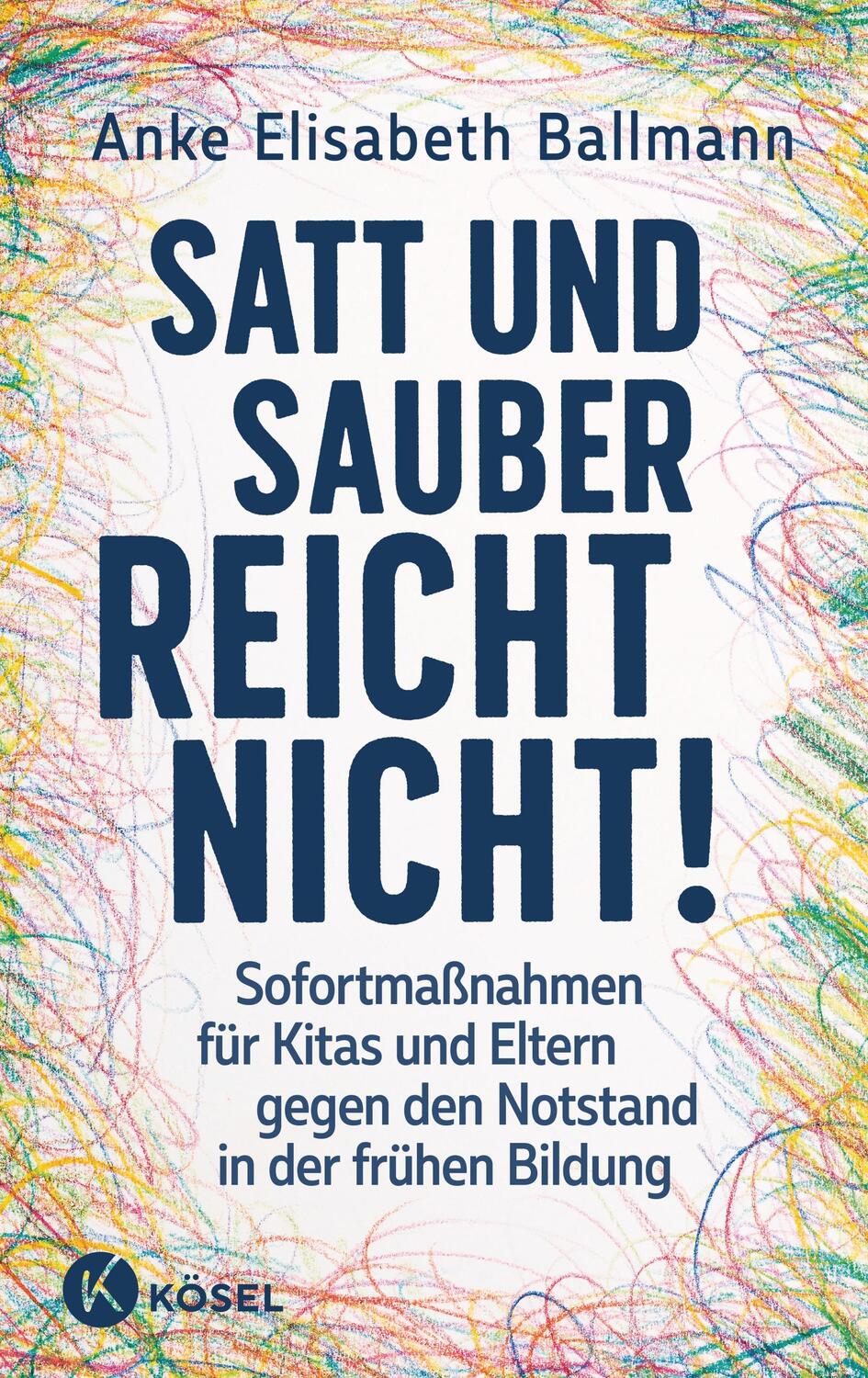 Cover: 9783466312092 | Satt und sauber reicht nicht! | Anke Elisabeth Ballmann | Buch | 2023
