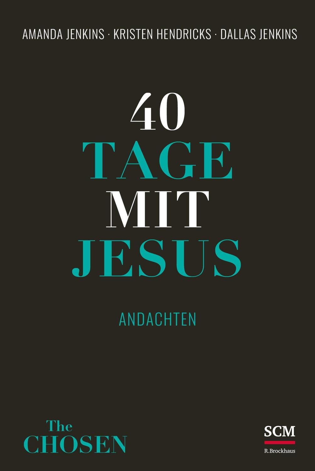 Cover: 9783417000122 | 40 Tage mit Jesus | Andachten | Amanda Jenkins (u. a.) | Buch | 240 S.
