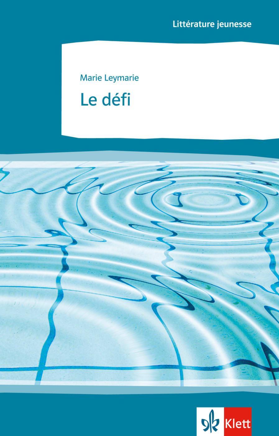 Cover: 9783125921306 | Le défi (B2) | Marie Leymarie | Taschenbuch | Littérature jeunesse