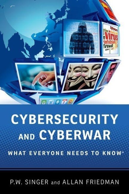 Cover: 9780199918119 | Cybersecurity and Cyberwar | What Everyone Needs to Knowâ(r) | Buch