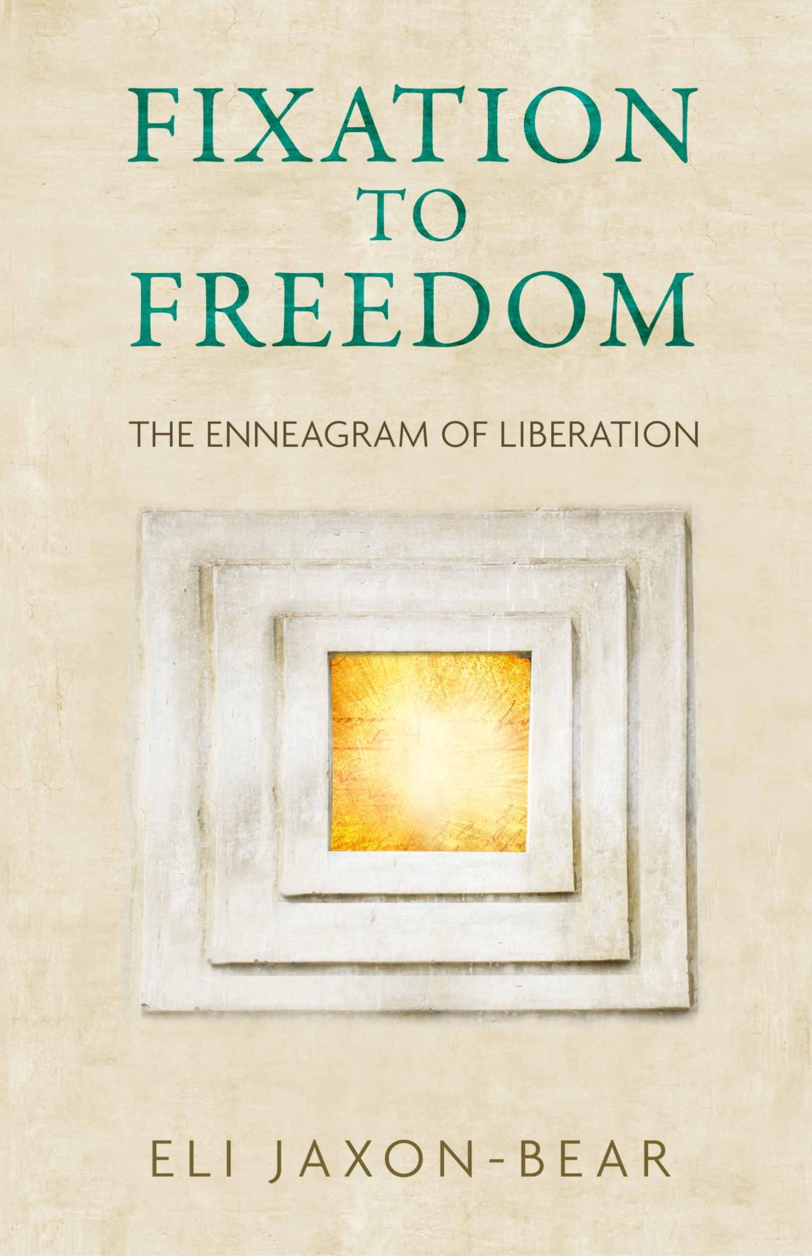 Cover: 9781732952355 | Fixation to Freedom | The Enneagram of Liberation | Eli Jaxon-Bear