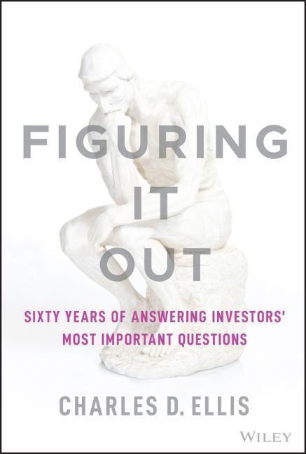 Cover: 9781119898955 | Figuring It Out | Charles D. Ellis | Buch | 352 S. | Englisch | 2022