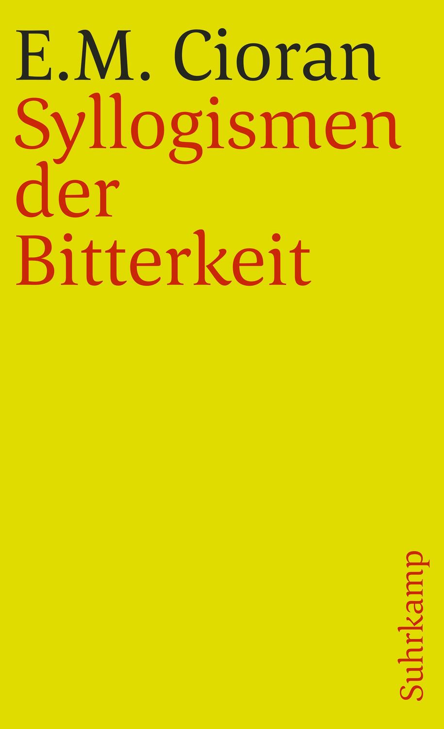 Cover: 9783518371077 | Syllogismen der Bitterkeit | (1952) | E. M. Cioran | Taschenbuch