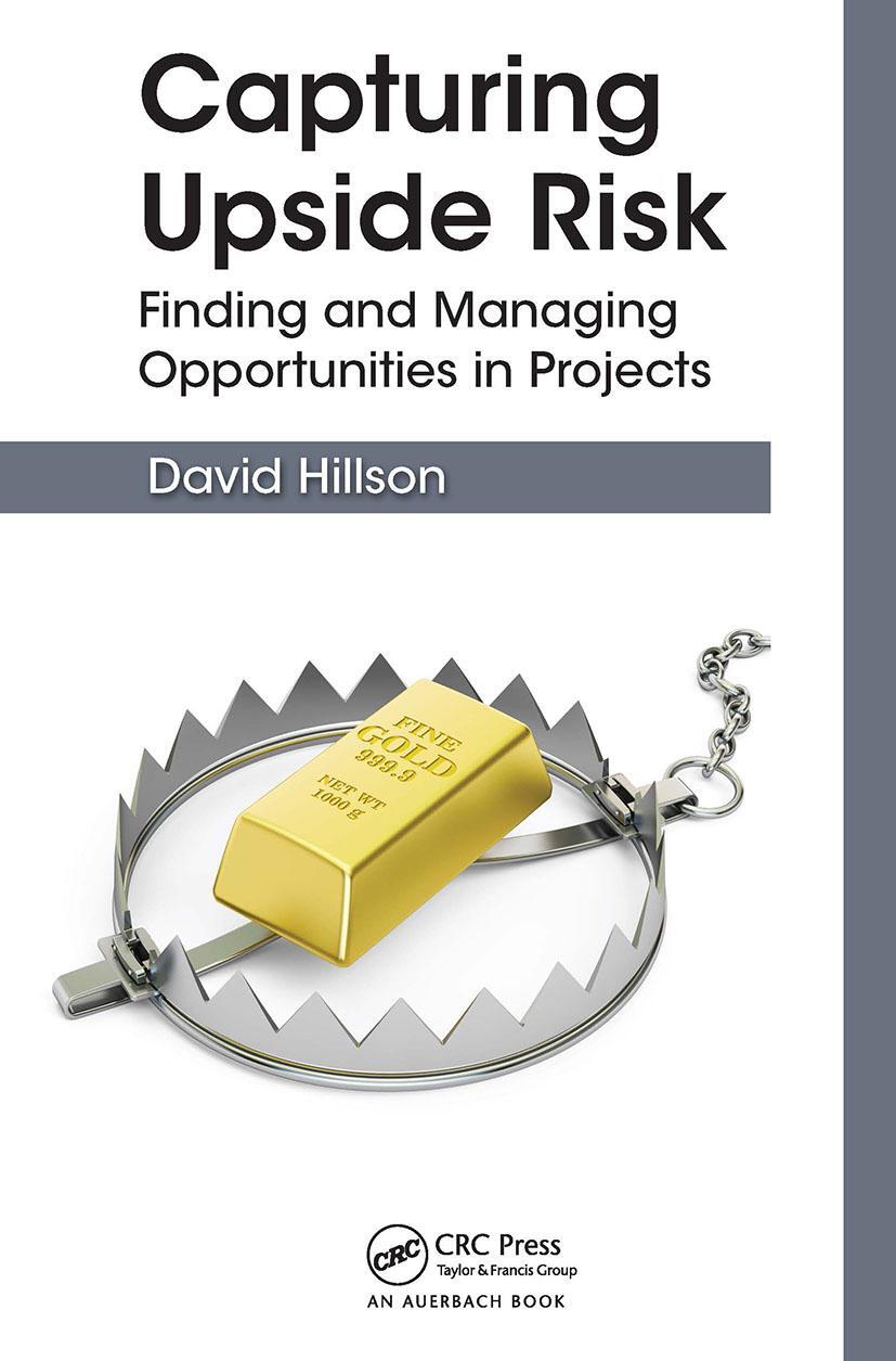 Cover: 9781032475455 | Capturing Upside Risk | Finding and Managing Opportunities in Projects