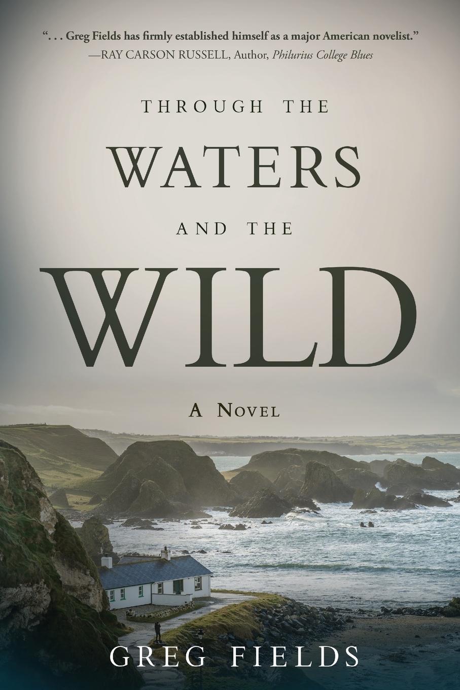 Cover: 9781646632084 | Through the Waters and the Wild | Greg Fields | Taschenbuch | Englisch