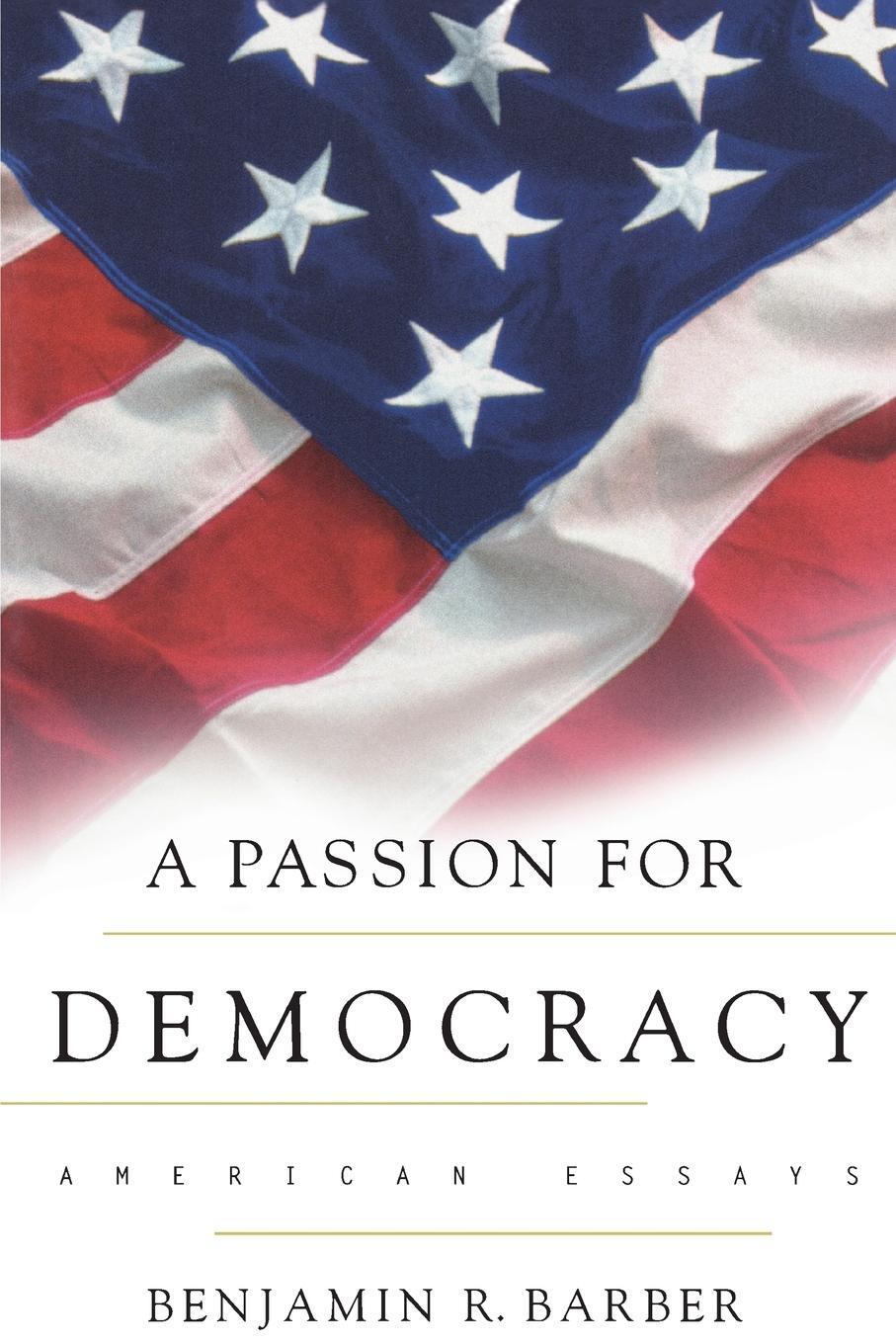 Cover: 9780691050249 | A Passion for Democracy | American Essays | Benjamin R. Barber | Buch