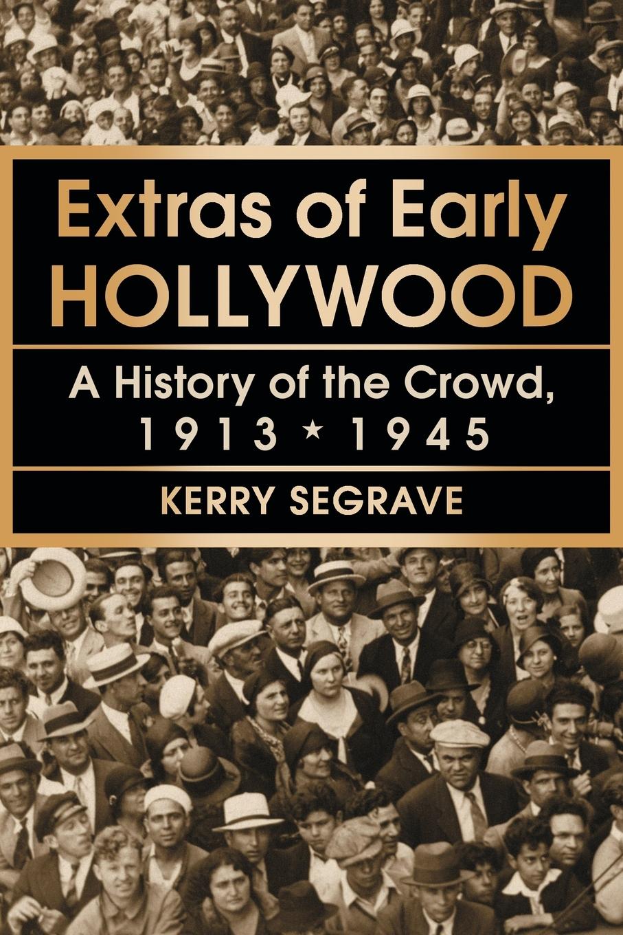 Cover: 9780786473304 | Extras of Early Hollywood | A History of the Crowd, 1913-1945 | Buch