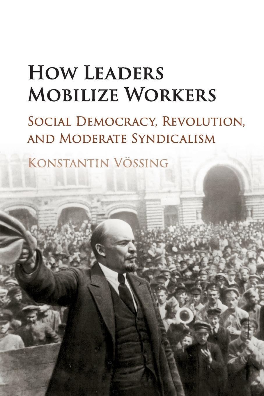Cover: 9781316616925 | How Leaders Mobilize Workers | Konstantin Vössing | Taschenbuch | 2019