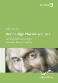 Cover: 9783761624784 | Der heilige Pfarrer von Ars | Erich Läufer | Taschenbuch | 96 S.