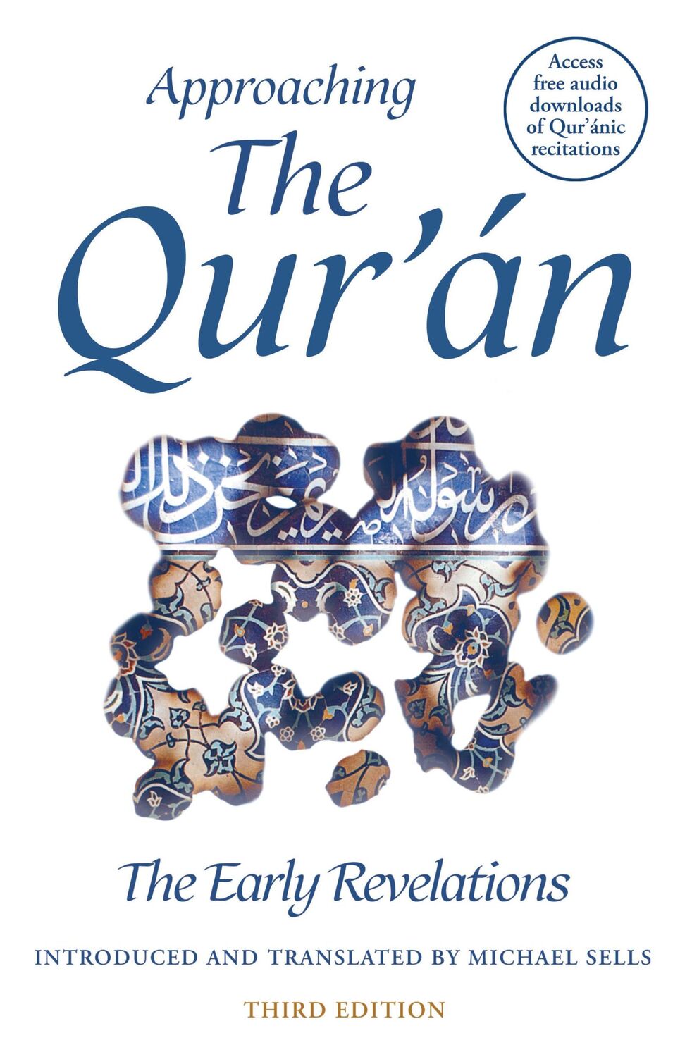 Cover: 9780861546787 | Approaching the Qur'an | The Early Revelations (third edition) | Sells