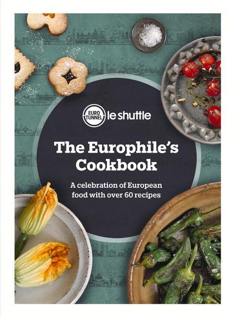Cover: 9781529103304 | The Europhile's Cookbook | Buch | 144 S. | Englisch | 2019