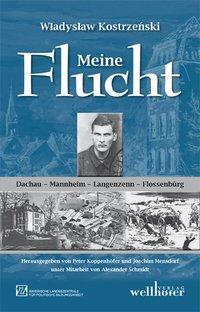 Cover: 9783939540588 | Meine Flucht | Kostrzenski Wladislaw | Taschenbuch | 350 S. | Deutsch