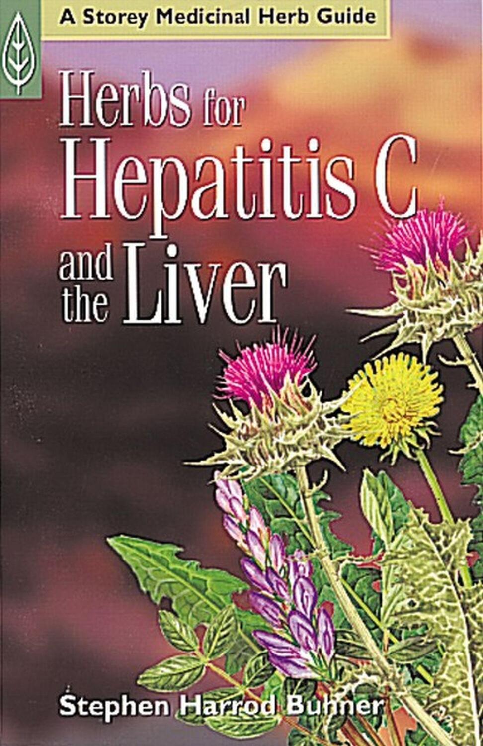 Cover: 9781580172554 | Herbs for Hepatitis C and the Liver | Stephen Harrod Buhner | Buch