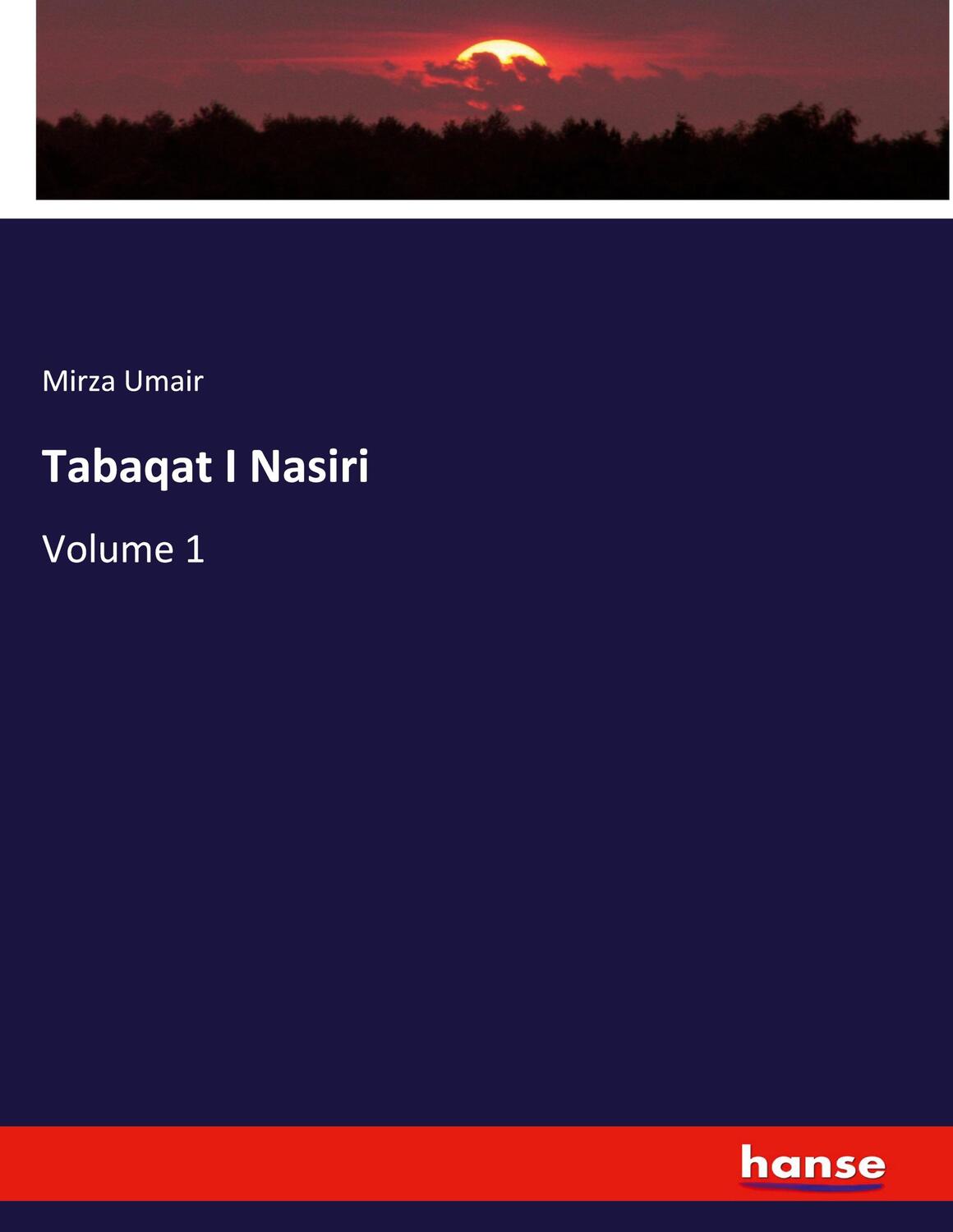 Cover: 9783348030786 | Tabaqat I Nasiri | Volume 1 | Mirza Umair | Taschenbuch | Paperback