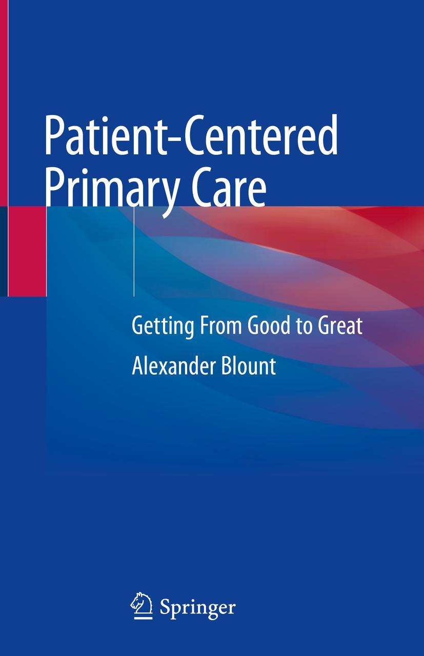 Cover: 9783030176440 | Patient-Centered Primary Care | Getting From Good to Great | Blount