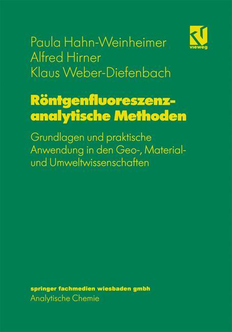 Cover: 9783642633775 | Röntgenfluoreszenzanalytische Methoden | Paula Hahn-Weinheimer (u. a.)