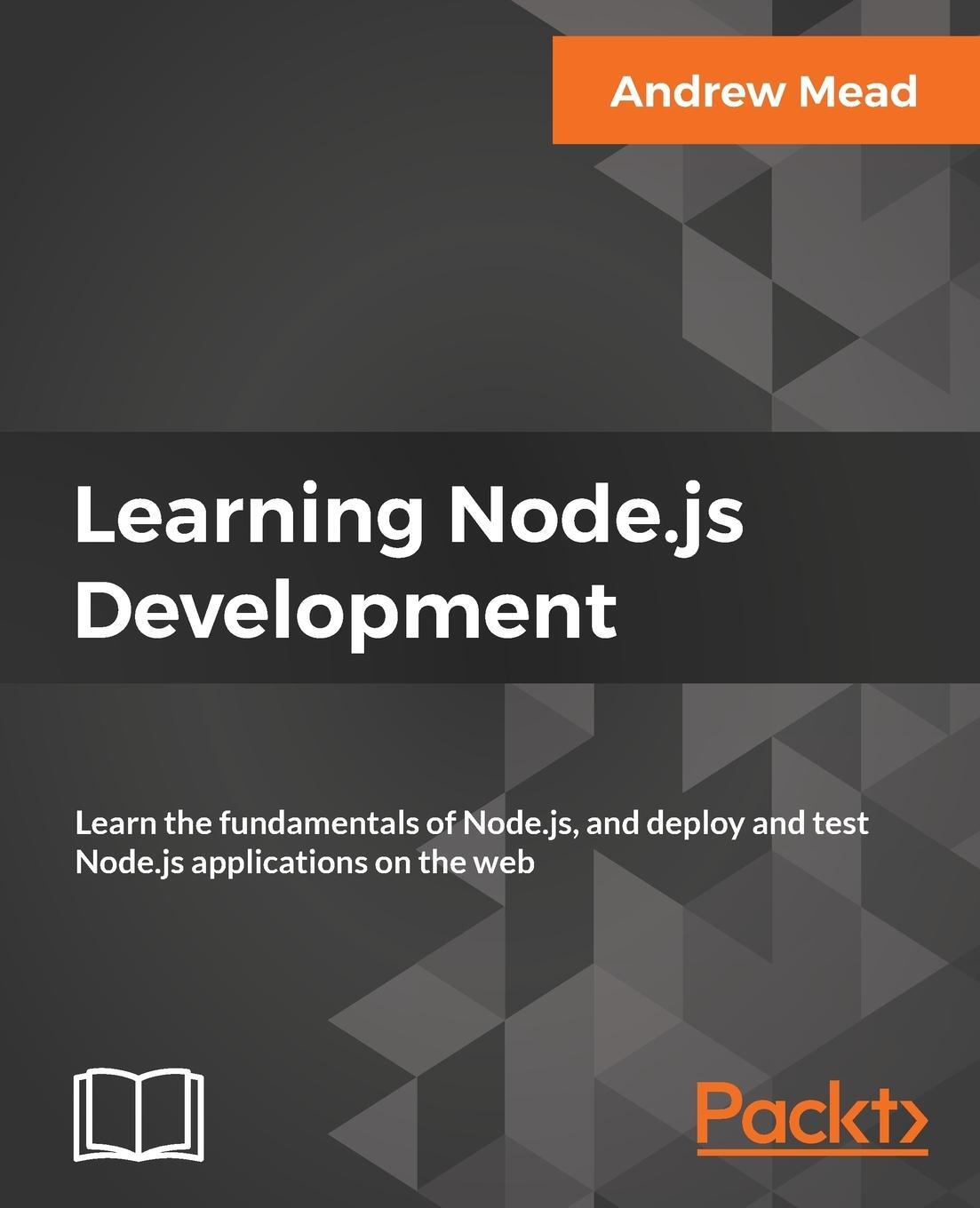 Cover: 9781788395540 | Learning Node.js Development | Andrew Mead | Taschenbuch | Paperback