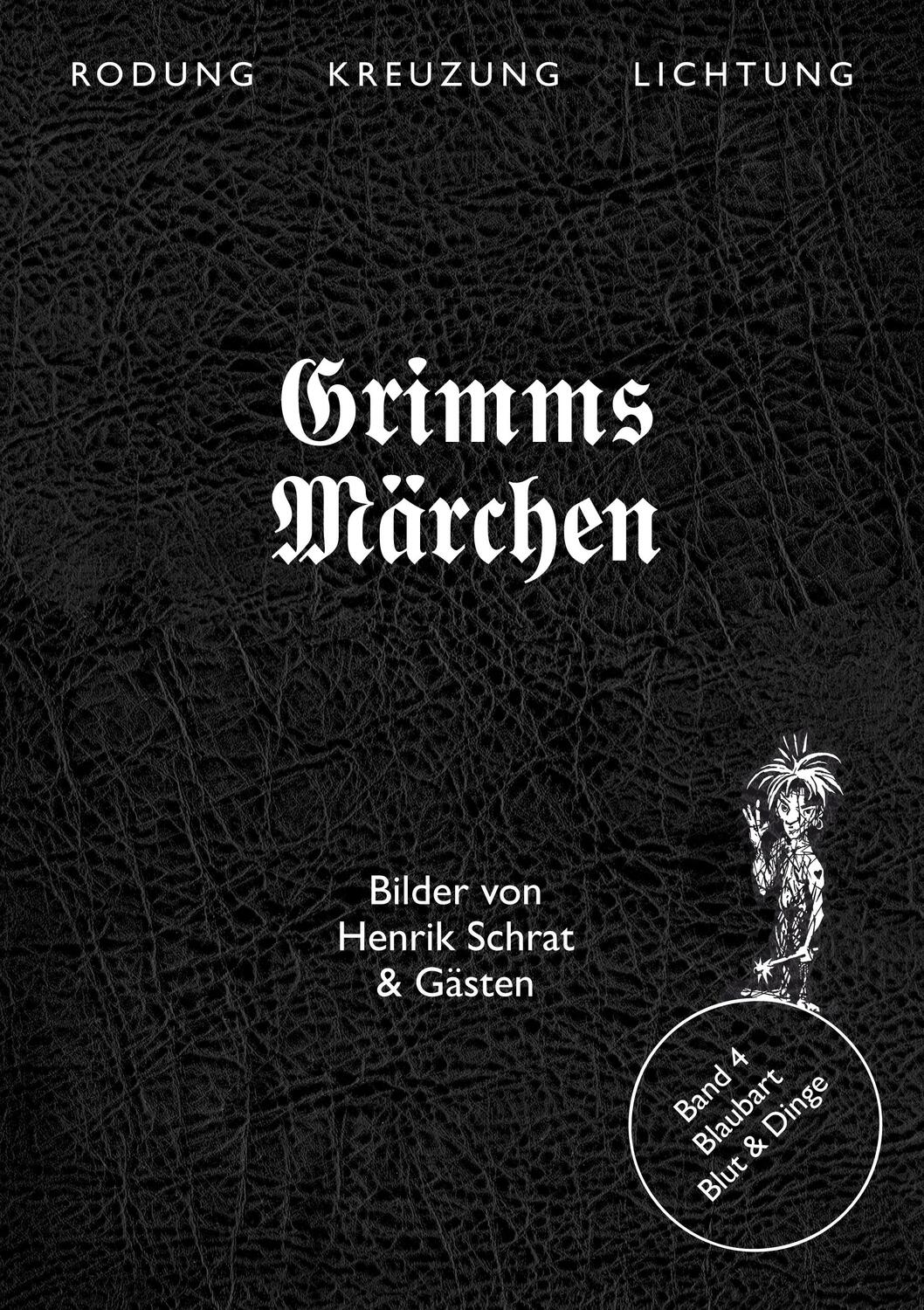 Cover: 9783864852497 | Grimms Märchen, Blaubart - Blut &amp; Dinge | Henrik Schrat (u. a.) | Buch
