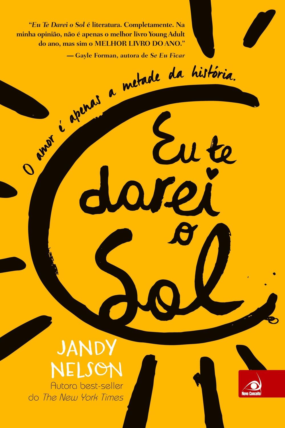 Cover: 9788581636467 | Eu Te Darei o Sol | Jandy Nelson | Taschenbuch | Paperback | 2015