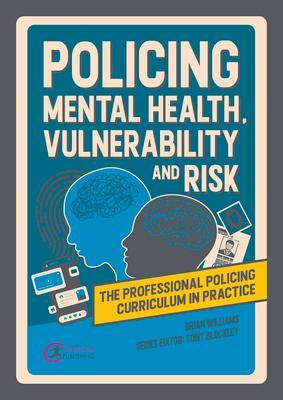 Cover: 9781915080561 | Policing Mental Health, Vulnerability and Risk | Brian Williams | Buch