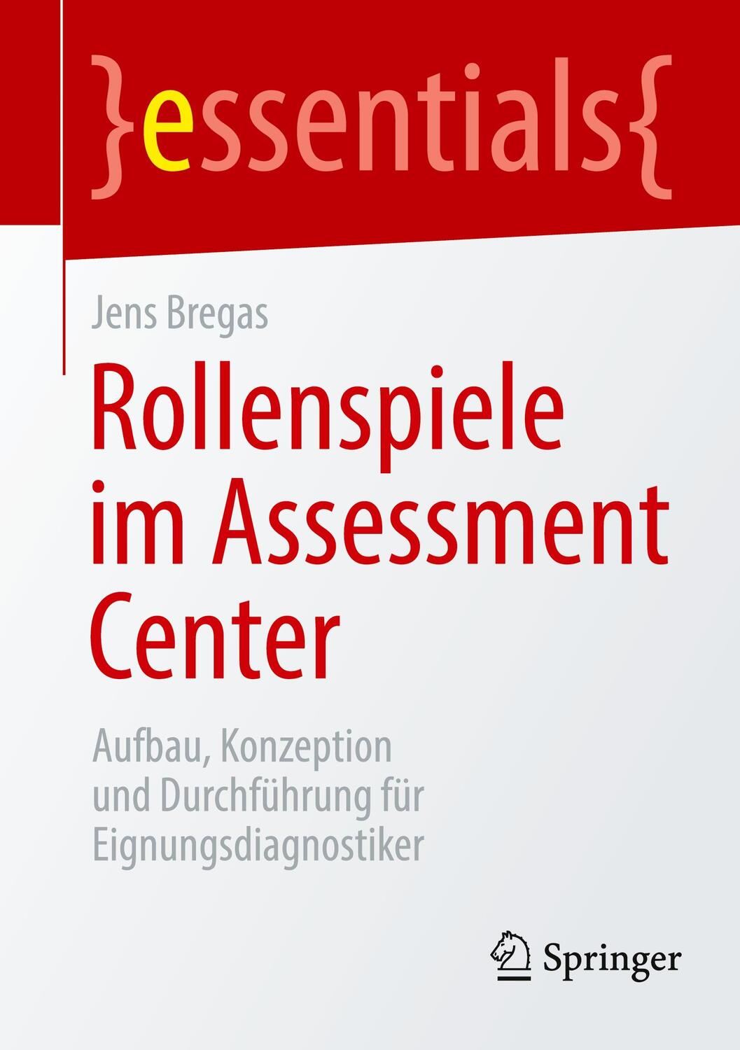Cover: 9783662652411 | Rollenspiele im Assessment Center | Jens Bregas | Taschenbuch | 2022