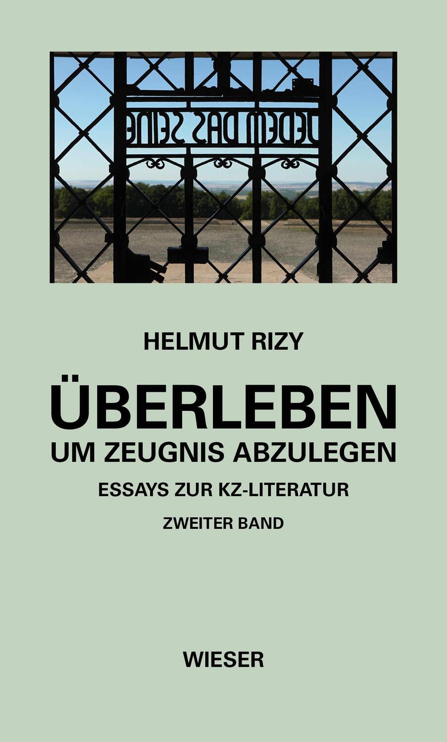 Cover: 9783990295502 | Überleben - um Zeugnis abzulegen | Essays zur KZ-Literatur | Rizy