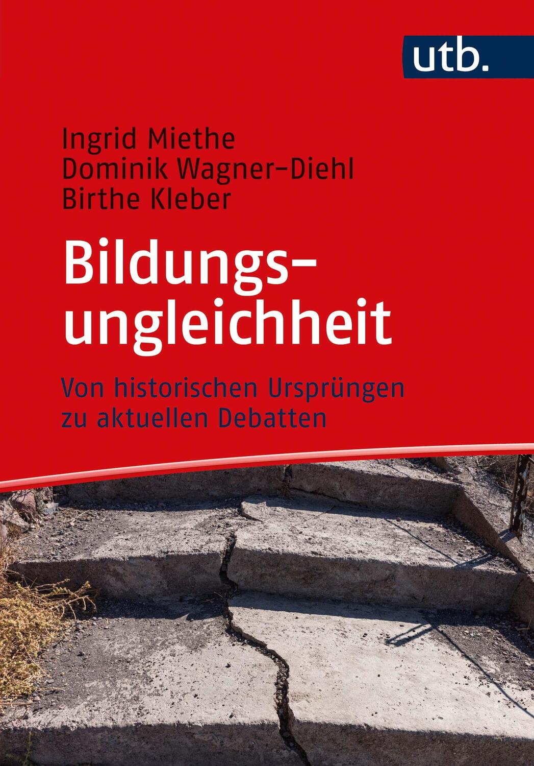 Cover: 9783825256005 | Bildungsungleichheit | Ingrid Miethe (u. a.) | Taschenbuch | 153 S.