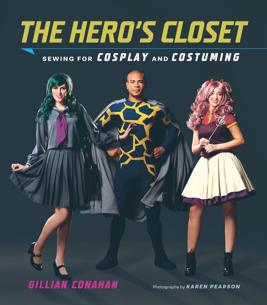 Cover: 9781419723964 | Hero's Closet: Sewing for Cosplay and Costuming | Gillian Conahan