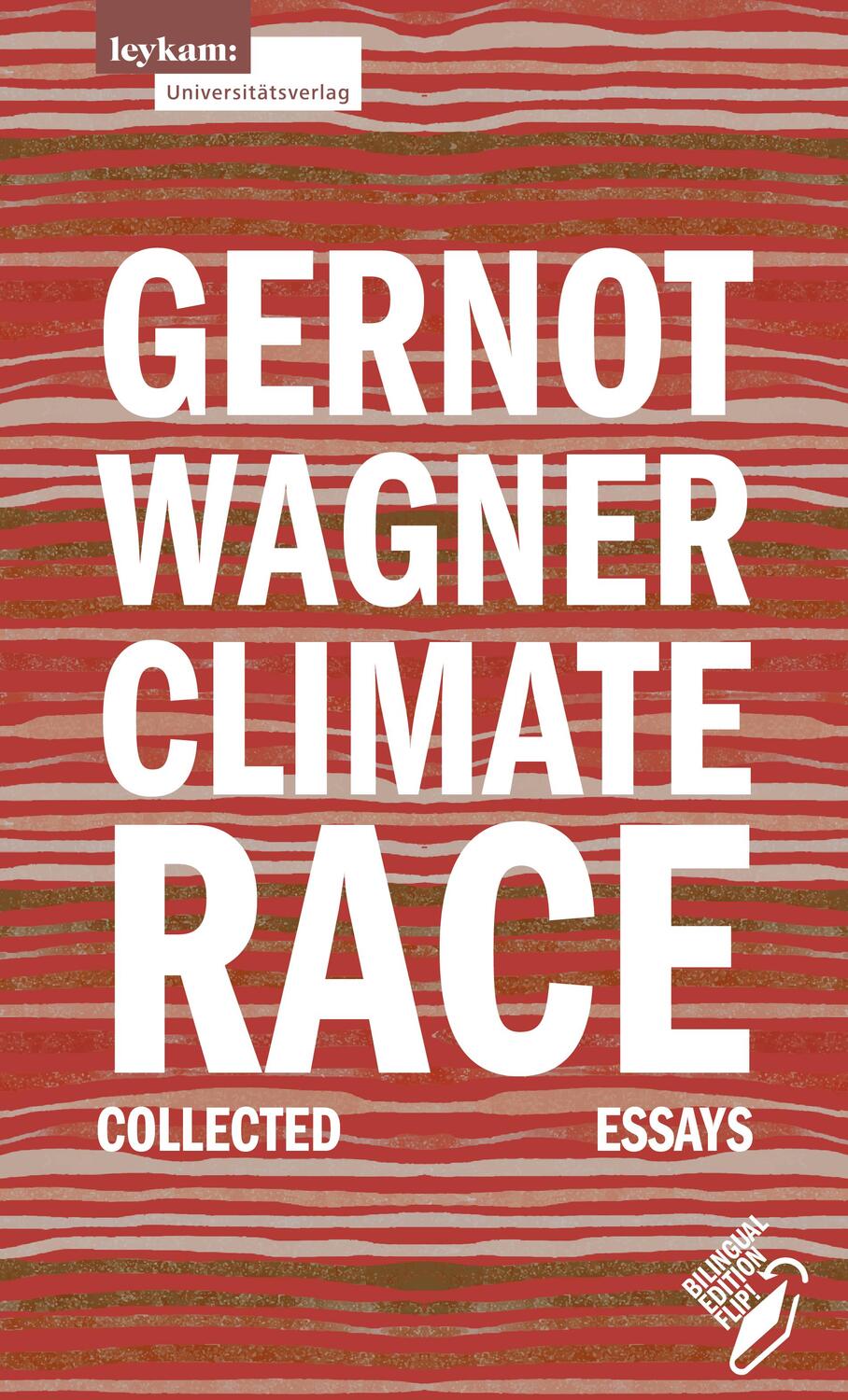 Rückseite: 9783701105281 | Climate Race | Gesammelte Kolumnen | Gernot Wagner | Taschenbuch