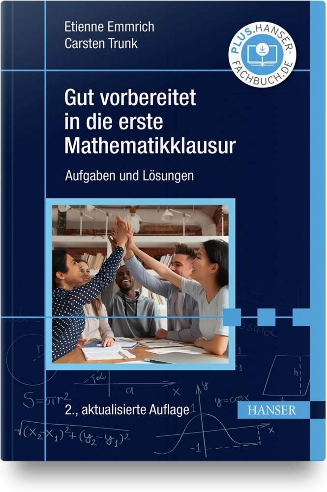 Cover: 9783446464612 | Gut vorbereitet in die erste Mathematikklausur | Emmrich (u. a.)