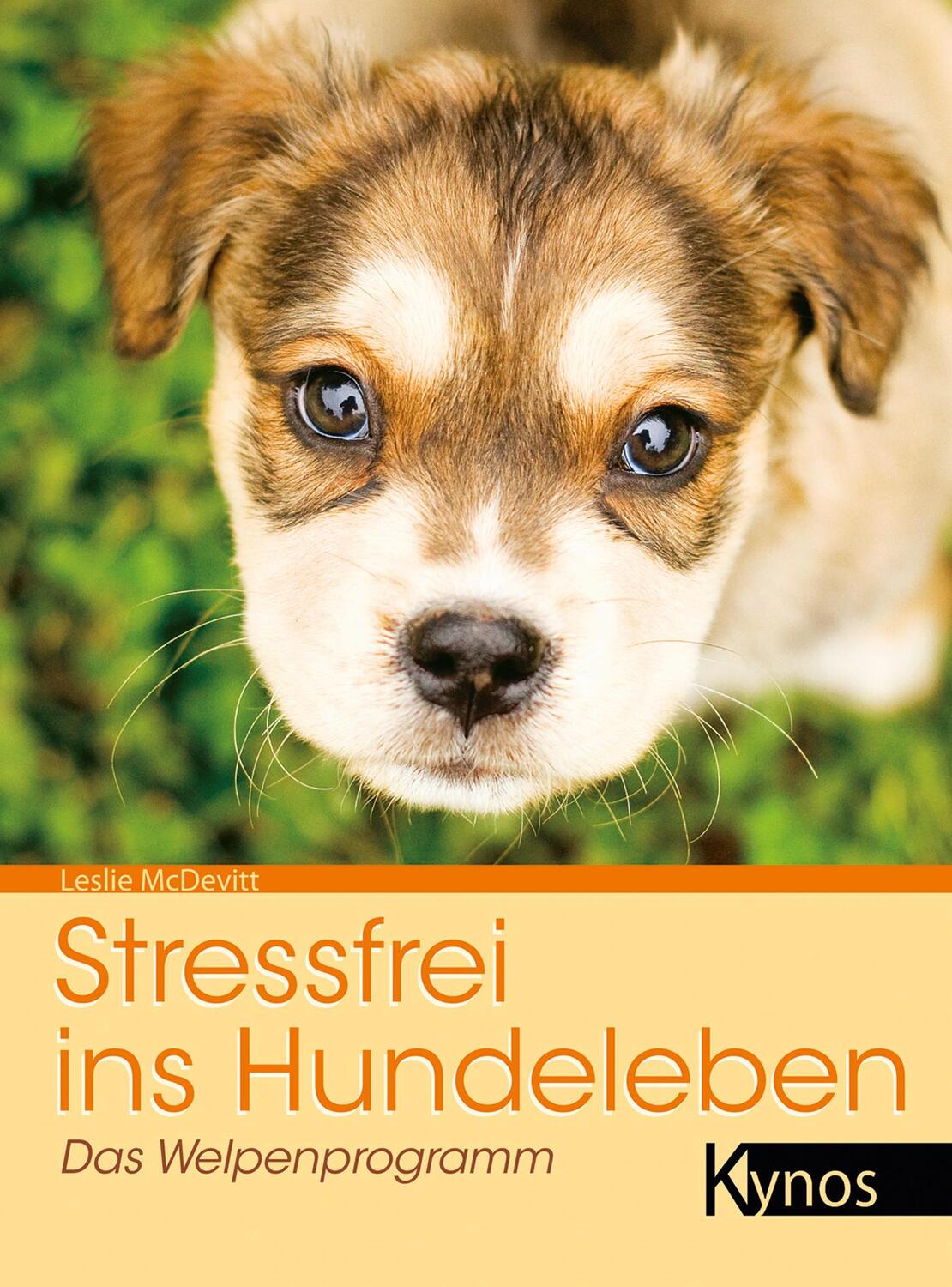 Cover: 9783954640904 | Stressfrei ins Hundeleben | Das Welpenprogramm | Leslie McDevitt